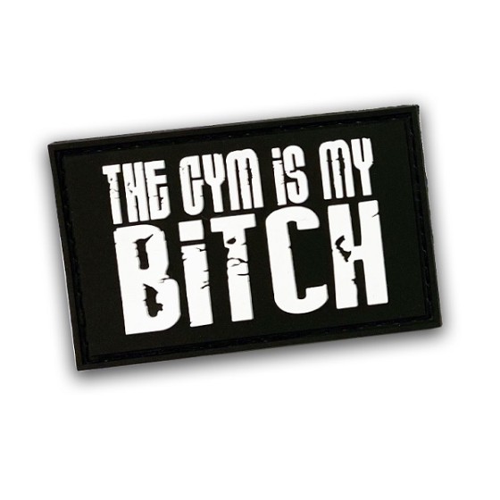 Patch - The gym is my bitch...